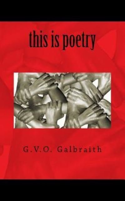 Cover for G V O Galbraith · This Is Poetry (Pocketbok) (2017)