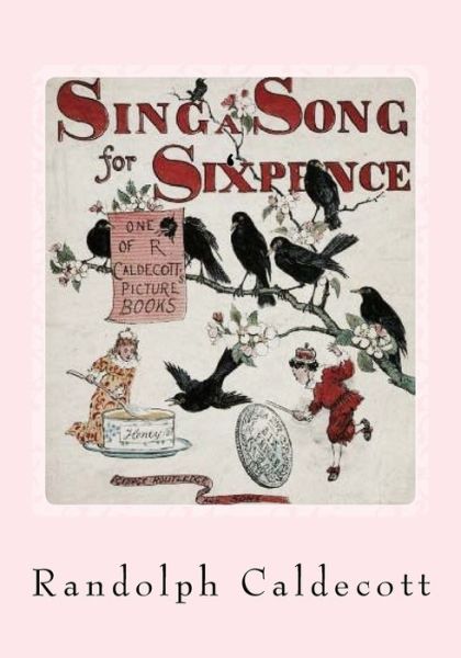 Cover for Randolph Caldecott · Sing a Song for Sixpence (Pocketbok) (2017)