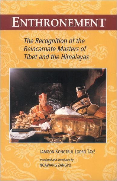 Cover for Jamgon Kongtrul Lodro Taye · Enthronement: The Recognition of the Reincarnate Masters of Tibet and the Himalayas (Pocketbok) (1997)