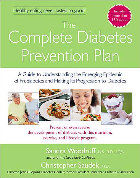 Cover for Sandra Woodruff · The Complete Diabetes Prevention Plan: A Guide to Understanding the Emerging Epidemic of Prediabetes and Halting its Progression to Diabetes (Pocketbok) (2004)