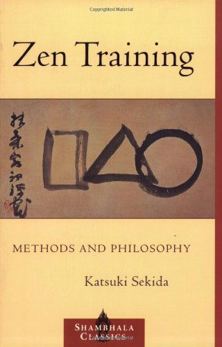 Cover for Katsuki Sekida · Zen Training: Methods and Philosophy (Paperback Book) (2005)