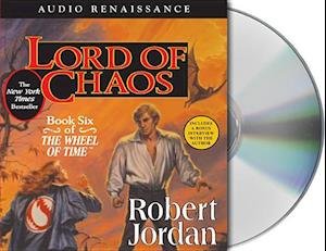 Cover for Robert Jordan · Lord Of Chaos (CD) [Unabridged edition] (2005)