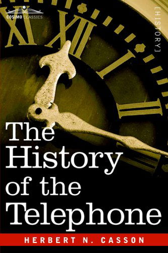 Cover for Herbert N. Casson · The History of the Telephone (Paperback Bog) (2006)