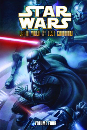 Cover for Haden Blackman · Darth Vader and the Lost Command Volume 4 (Star Wars: Darth Vader and the Lost Command) (Hardcover Book) (2012)