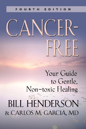 Cover for Bill Henderson · Cancer-Free: Your Guide to Gentle, Non-toxic Healing (Taschenbuch) [Second, 4th edition] (2014)