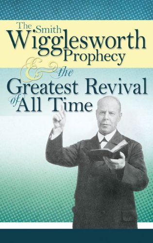 Cover for Smith Wigglesworth · Prophecy and Greatest Revival (Paperback Bog) [Reprint edition] (2012)