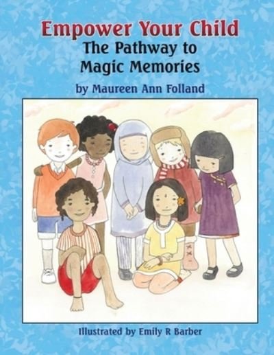 Cover for Maureen Ann Folland · Empower Your Child (Paperback Book) (2010)