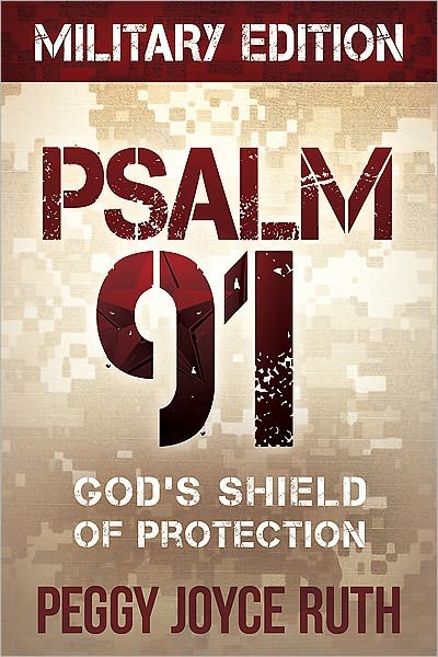 Cover for Peggy Joyce Ruth · Psalm 91 Military Edition (Paperback Book) [Military edition] (2012)