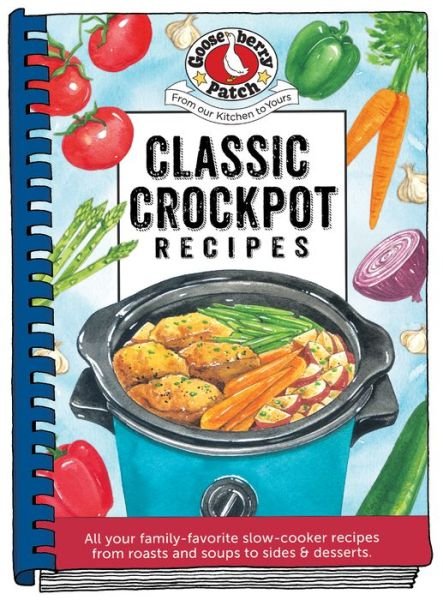 Cover for Gooseberry Patch · Classic Crockpot Recipes (Spiralbuch) (2025)