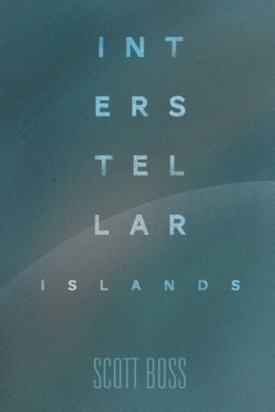 Cover for Scott Boss · Interstellar Islands (Pocketbok) (2020)