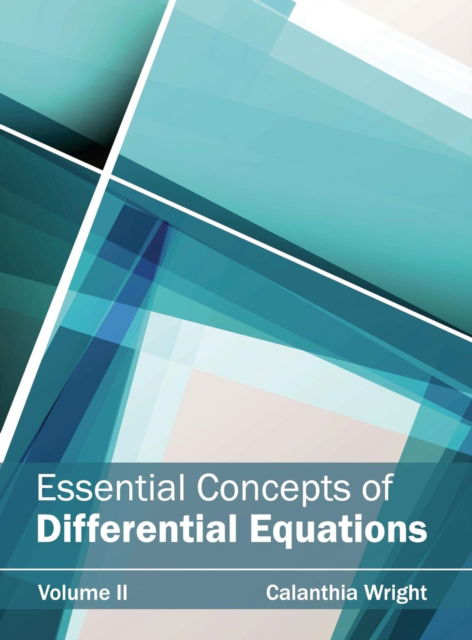 Cover for Calanthia Wright · Essential Concepts of Differential Equations: Volume II (Hardcover Book) (2015)