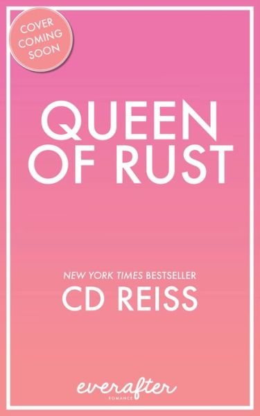 Cover for CD Reiss · Queen of Rust: (King and Queen Duet, Book 2) - King and Queen Duet (Paperback Bog) (2017)