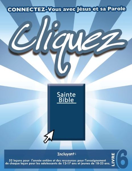 Cliquez 6 - Patricia Picavea - Kirjat - Mesoamerica Discipleship Ministries - 9781635801835 - maanantai 9. marraskuuta 2020