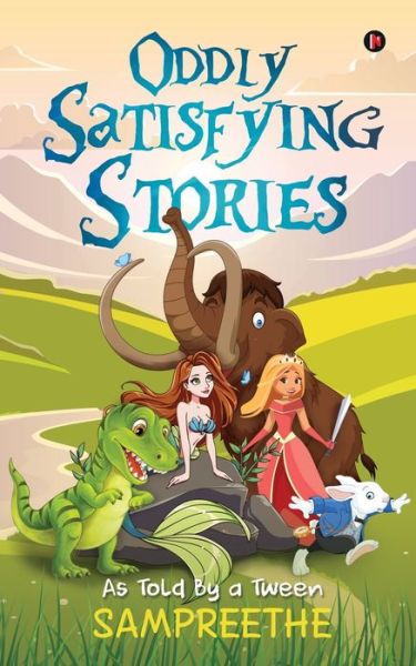 Cover for Sampreethe · Oddly Satisfying Stories (Paperback Book) (2019)