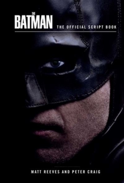 Cover for Insight Editions · The Batman: The Official Script Book (the Batman Screenplay) (Paperback Bog) (2022)