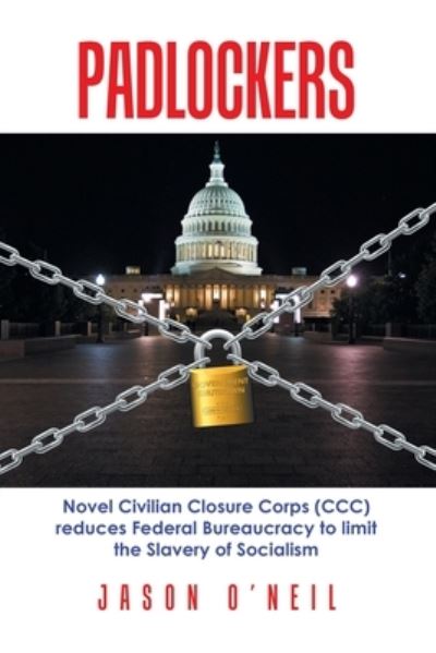 Padlockers - Jason O'Neil - Books - AuthorHouse - 9781665572835 - October 10, 2022