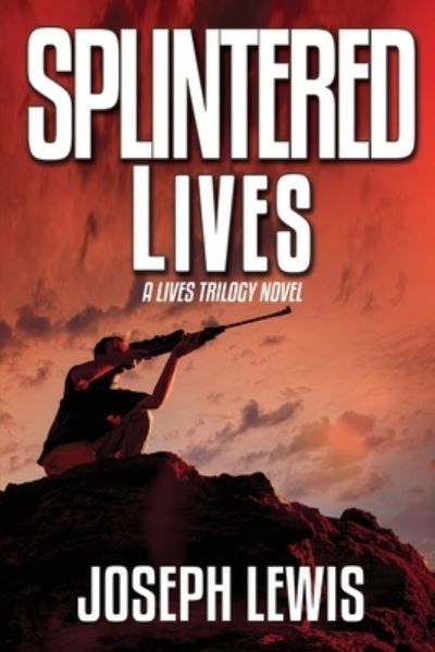 Cover for Joseph Lewis · Splintered Lives (Paperback Book) (2021)