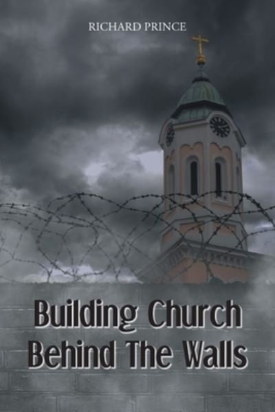 Richard Prince · Building Church Behind the Walls (Book) (2022)