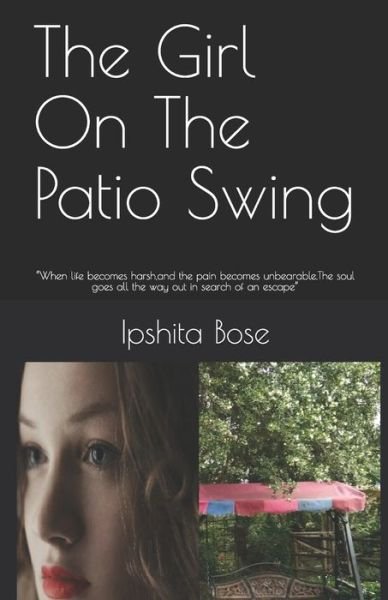Cover for Ipshita Bose · The Girl On The Patio Swing (Paperback Bog) (2019)