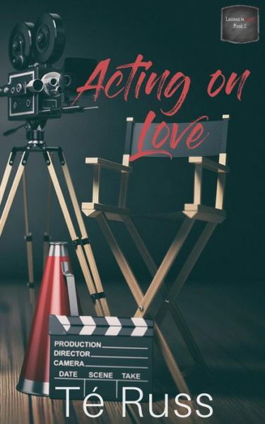 Cover for Té Russ · Acting on Love (Paperback Book) (2018)