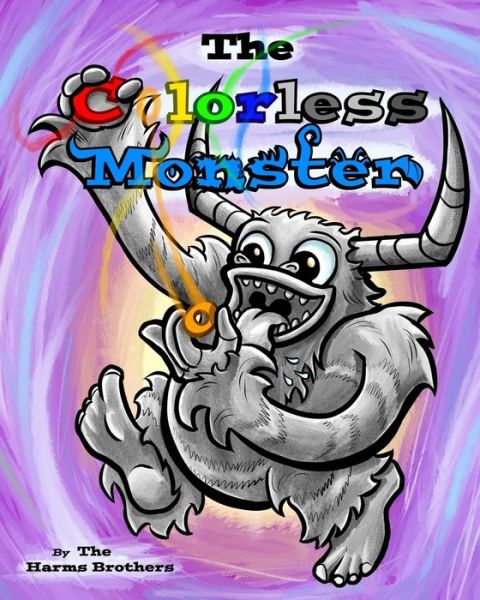 The Colorless Monster - Nathan Harms - Livros - Createspace Independent Publishing Platf - 9781720785835 - 21 de junho de 2018