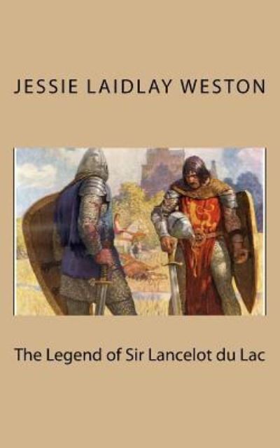 Cover for Jessie Laidlay Weston · The Legend of Sir Lancelot Du Lac (Paperback Book) (2018)