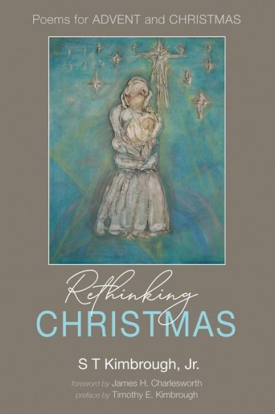 Cover for S T Kimbrough · Rethinking Christmas: Poems for Advent and Christmas (Paperback Book) (2020)