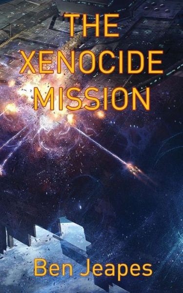 Cover for Ben Jeapes · The Xenocide Mission (Bok) (2018)