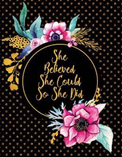 Cover for Peony Lane Publishing · She Believed She Could So She Did (Taschenbuch) (2018)