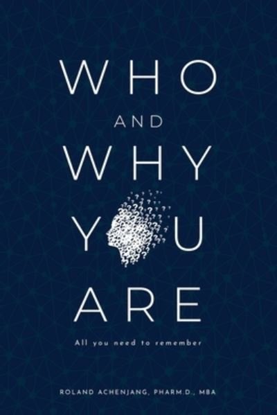 Cover for Roland Achenjang · Who and Why You Are (Paperback Book) (2019)