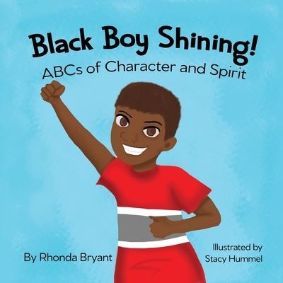 Cover for Rhonda Bryant · Black Boy Shining! ABCs of Character and Spirit (Paperback Book) (2019)