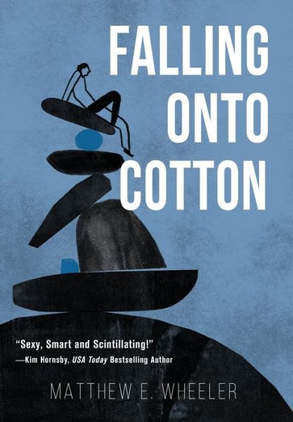 Cover for Matthew E Wheeler · Falling Onto Cotton (Hardcover Book) (2020)