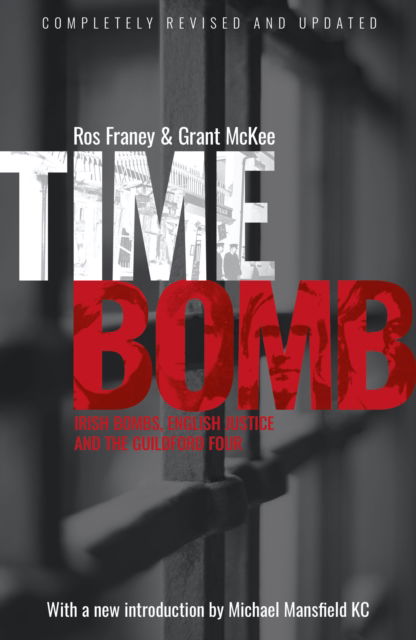 Cover for Ros Franey · Timebomb: Irish Bombs, English Justice and the Guildford Four (Pocketbok) (2024)