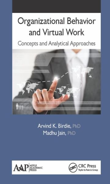 Cover for Birdie, Arvind K. (Vedataya Institute, Gurgaon, India) · Organizational Behavior and Virtual Work: Concepts and Analytical Approaches (Hardcover Book) (2016)