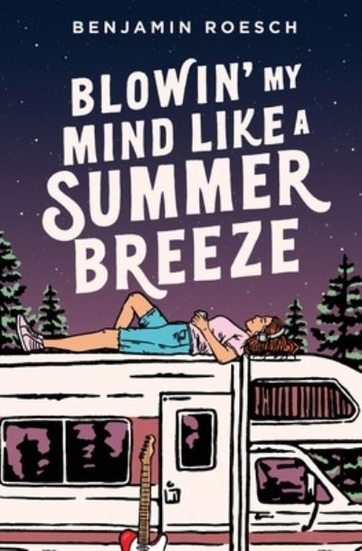 Cover for Benjamin Roesch · Blowin' My Mind Like a Summer Breeze (Paperback Book) (2022)