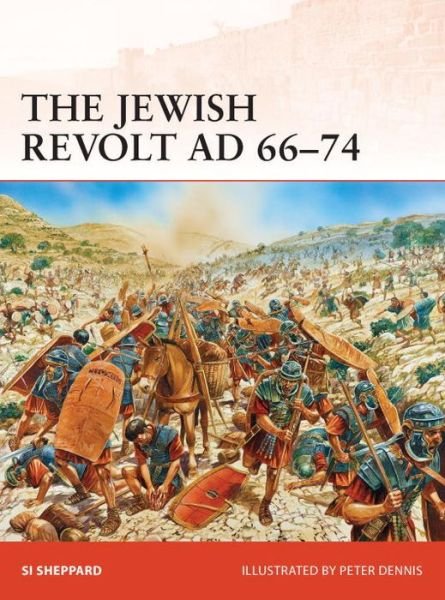 Cover for Si Sheppard · The Jewish Revolt AD 66–74 - Campaign (Pocketbok) (2013)