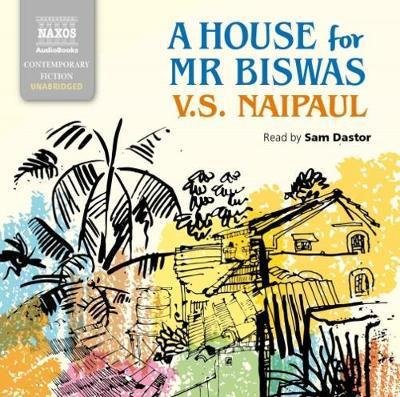 Cover for Sam Dastor · Naipaul: A House for Mr. Biswas (CD) (2017)
