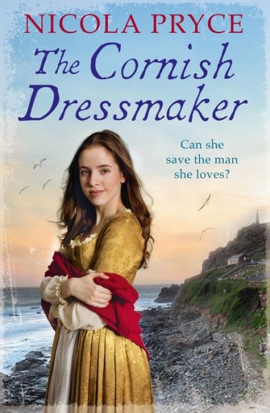 The Cornish Dressmaker: A sweeping historical romance for fans of Poldark - Cornish - Nicola Pryce - Książki - Atlantic Books - 9781786493835 - 3 maja 2018