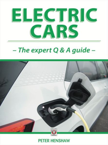 Cover for Peter Henshaw · Electric Cars: The Expert Q &amp; A Guide (Paperback Book) (2020)