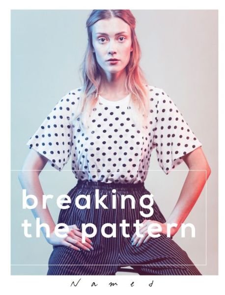 Cover for Saara Huhta · Breaking the Pattern: A modern way to sew (Paperback Bog) (2018)