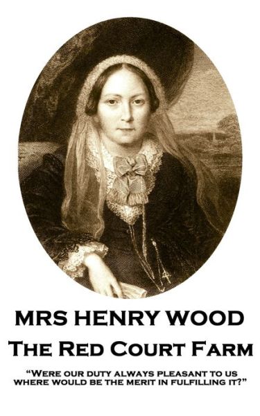 Cover for Mrs Henry Wood · Mrs Henry Wood - The Red Court Farm (Paperback Book) (2019)