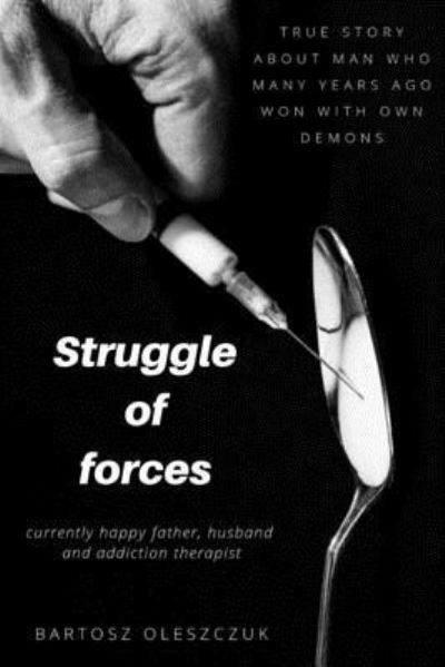 Cover for Bartosz Oleszczuk · Struggle of Forces (Paperback Book) (2019)