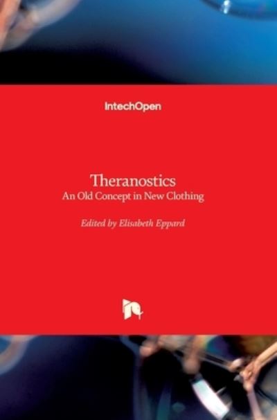 Cover for Elisabeth Eppard · Theranostics: An Old Concept in New Clothing (Hardcover Book) (2021)