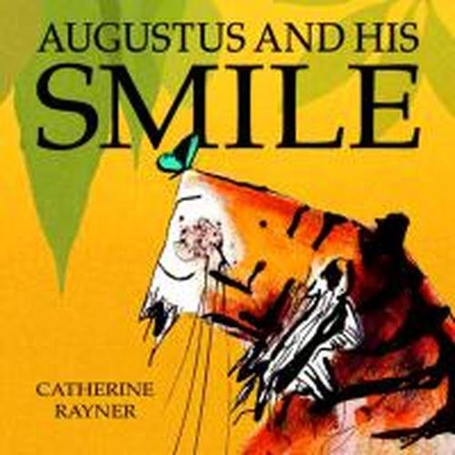 Cover for Catherine Rayner · Augustus and His Smile (Paperback Bog) (2007)