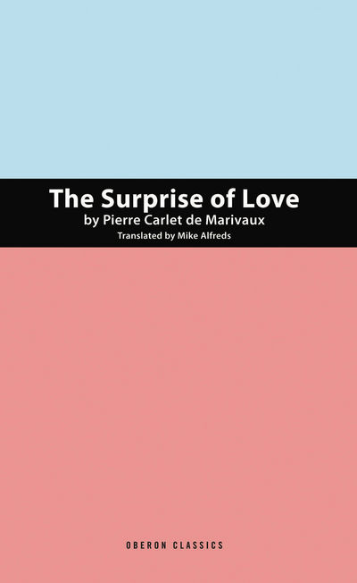 Cover for Pierre de Marivaux · The Suprise of Love - Oberon Modern Plays (Paperback Book) (2011)