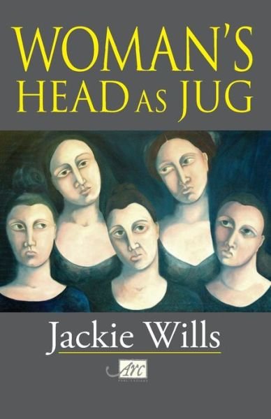 Cover for Jackie Wills · Woman's Head as Jug (Paperback Book) (2013)