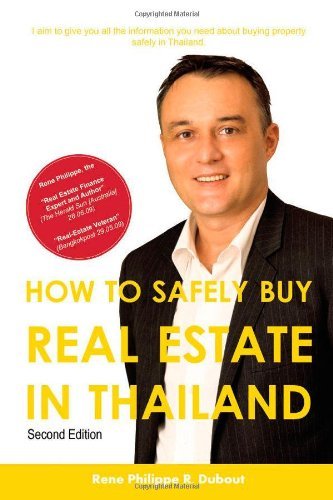 Cover for Rene-philippe R Dubout · How to Safely Buy Real Estate in Thailand (Paperback Book) (2009)