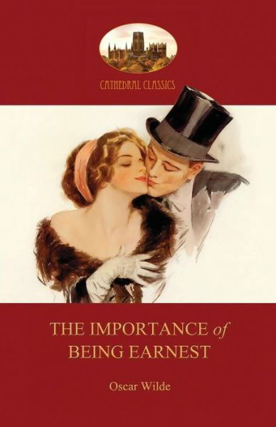 Cover for Oscar Wilde · The Importance of Being Earnest: with Facsimile of First-night Programme (Aziloth Books) (Paperback Book) (2015)