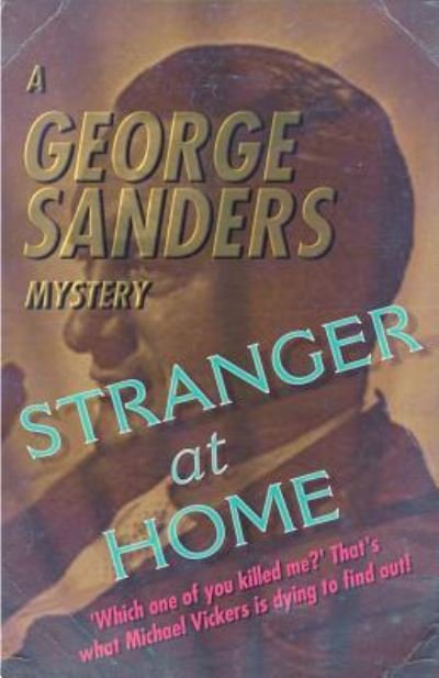 Cover for George Sanders · Stranger at Home (Taschenbuch) (2015)