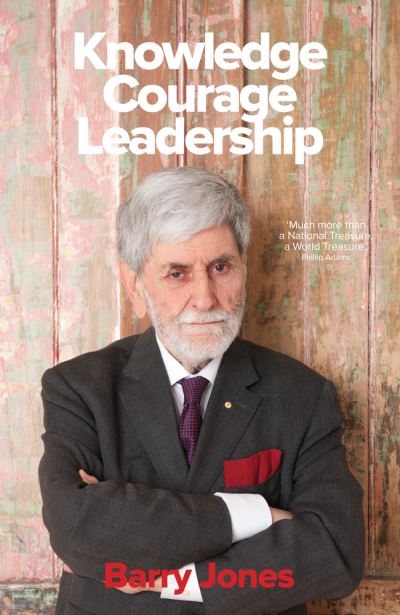 Cover for Barry Jones · Knowledge Courage Leadership (Paperback Book) (2016)